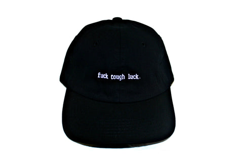Black Strap Back Hat - Fuck Tough Luck